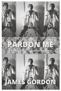 Cover: Pardon Me - Bookbaby