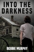 Cover: INTO THE DARKNESS - Bookbaby