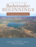 Cover: Far Western Basketmaker Beginnings - University of Utah Press,U.S.