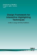 Cover: Design Framework for Interactive Highlighting Techniques - now publishers Inc