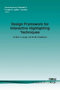 Enlarge image Cover: Design Framework for Interactive Highlighting Techniques - now publishers Inc