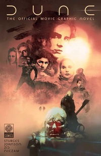 Abbildung von: DUNE: The Official Movie Graphic Novel - Legendary Comics