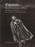 Cover: Evermore - The Persistence of Poe: The Edgar Allan Poe Collection of Susan Jaffe Tane - Grolier Club of New York