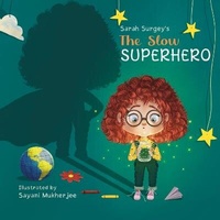 Enlarge image Cover: The Slow Superhero - Ventorros Press Limited