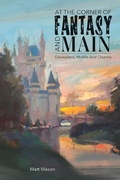 Cover: At the Corner of Fantasy and Main - The Old Mill Press