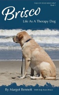 Cover: Brisco, Life As A Therapy Dog - Fetch Press Publishing