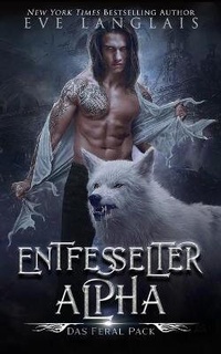 Enlarge image Cover: Entfesselter Alpha - Eve Langlais
