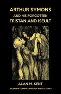 Cover: Arthur Symons and his forgotten Tristan and Iseult - Evertype