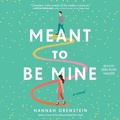 Cover: Meant to Be Mine - SIMON & SCHUSTER AUDIO
