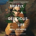 Cover: Briefly, a Delicious Life - SIMON & SCHUSTER AUDIO