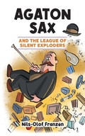 Cover: Agaton Sax and the League of Silent Exploders - Oak Tree Books