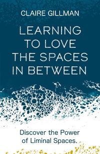 Abbildung von: Learning to Love the Spaces in Between - Welbeck