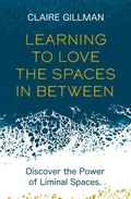 Cover: Learning to Love the Spaces in Between - Welbeck