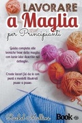 Cover: Lavorare a maglia per principianti - Rachel Mullins