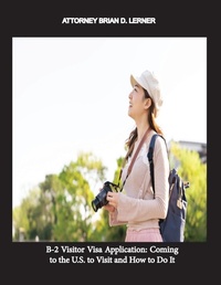 Abbildung von: B-2 Visitor Visa Application - Law Offices of Brian D. Lerner, APC
