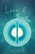 Cover: Love & Genetics - Unsolicited Press