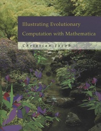 Enlarge image Cover: Illustrating Evolutionary Computation with Mathematica - Morgan Kaufmann