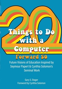 Enlarge image Cover: Twenty Things to Do with a Computer Forward 50 - Constructing Modern Knowledge Press