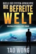 Cover: Die befreite Welt - Starlit Publishing
