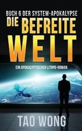 Cover: Die befreite Welt - Starlit Publishing
