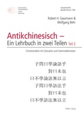 Cover: Antikchinesisch - Ein Lehrbuch in zwei Teilen - Peter Lang Verlag