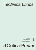 Cover: Technical Lands: A Critical Primer - JOVIS Verlag
