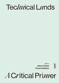 Enlarge image Cover: Technical Lands: A Critical Primer - JOVIS Verlag