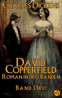 Abbildung von: David Copperfield. Band Drei - apebook Verlag