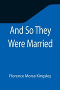 Cover: And So They Were Married - ALPHA EDITION