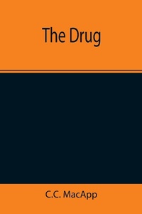 Enlarge image Cover: The Drug - ALPHA EDITION