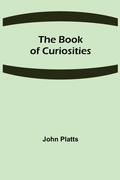 Cover: The Book of Curiosities - ALPHA EDITION