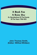 Cover: A Book for a Rainy Day; or, Recollections of the Events of the Years 1766-1833 - ALPHA EDITION