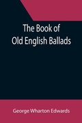 Cover: The Book of Old English Ballads - ALPHA EDITION