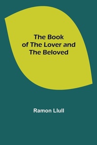 Enlarge image Cover: The Book of the Lover and the Beloved - ALPHA EDITION