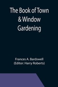 Cover: The Book of Town & Window Gardening - ALPHA EDITION