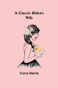 Cover: A Circuit Rider's Wife - ALPHA EDITION