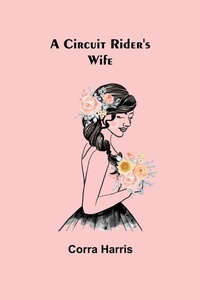 Enlarge image Cover: A Circuit Rider's Wife - ALPHA EDITION