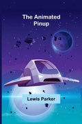 Cover: The Animated Pinup - ALPHA EDITION