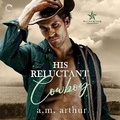 Cover: His Reluctant Cowboy - Carina Press