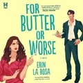 Cover: For Butter or Worse - Harlequin Books
