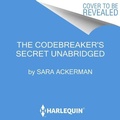 Cover: The Codebreaker's Secret Lib/E - Mira Books