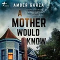 Cover: A Mother Would Know - Mira Books