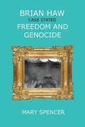 Cover: Brian Haw Case Stated Freedom and Genocide - HAW'S LAWS PRESS