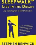 Cover: Sleep Sleepwalk. Live in the Dream. - Kindle Direct Publishing