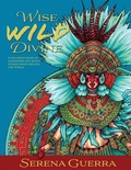 Cover: Wise Wild Divine - Serena Guerra