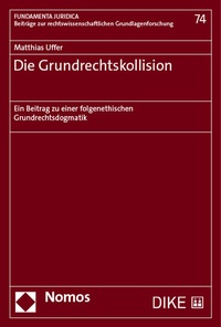 Enlarge image Cover: Die Grundrechtskollision - Dike Verlag Zürich