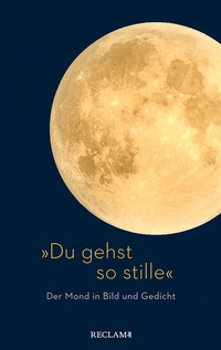 Abbildung von: »Du gehst so stille« - Reclam