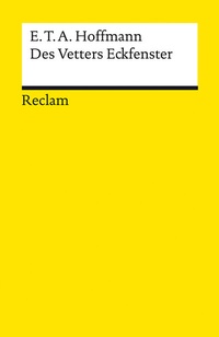 Abbildung von: Des Vetters Eckfenster - Reclam