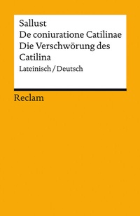 Abbildung von: De coniuratione Catilinae / Die Verschwörung des Catilina. Lateinisch/Deutsch - Reclam
