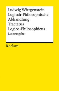 Abbildung von: Logisch-Philosophische Abhandlung. Tractatus Logico-Philosophicus - Reclam
